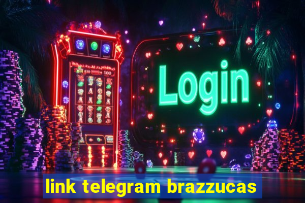 link telegram brazzucas